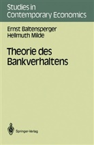 Erns Baltensperger, Ernst Baltensperger, Hellmuth Milde - Theorie des Bankverhaltens