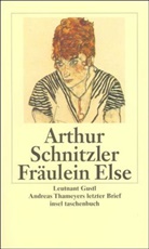 Arthur Schnitzler, Hansgeor Schmidt-Bergmann, Hansgeorg Schmidt-Bergmann - Fräulein Else. Leutnant Gustl. Andreas Thameyers letzter Brief