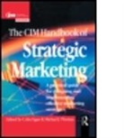 Colin Egan, Colin Egan, Colin Thomas Egan, Egan Colin, Michael Thomas, Colin Egan... - Cim Handbook of Strategic Marketing