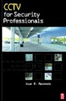 Alan Machette, Alan Matchett, Alan (Security Consultant For br&gt;johnson Matchett, Alan (Security Consultant for Johnson Co Matchett, Alan (Security Consultant for Johnson Controls Inc. Matchett, Alan (Security Consultant For&lt;br&gt;johnson Matchett... - Cctv for Security Professionals