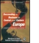 Woodrow H Sears, Woodrow H. Sears, Woodrow. H Sears, Audrone Tamulionyte-Lentz - Succeeding in Business in Central and Eastern Europe