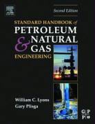 W. Lyons, William C. Lyons, William C. Plisga B.s. Lyons, William C. Lyons Phd Pe, LYONS WILLIAM C PLISGA B S GAR, Gary Plisga - Standard Handbook of Petroleum and Natural Gas Engineering