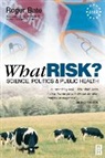 Roger Bate, Bate Roger - What Risk?