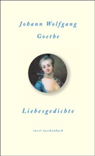 Johann Wolfgang Von Goethe, Kar Eibl, Karl Eibl - Liebesgedichte