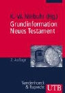 Karl-Wilhelm Niebuhr, Karl-Wilhelm Niebuhr - Grundinformationen Neues Testament