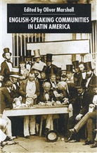 Oliver Marshall, MARSHALL OLIVER, Marshall, O Marshall, O. Marshall, Oliver Marshall - English-Speaking Communities in Latin America Since Independence
