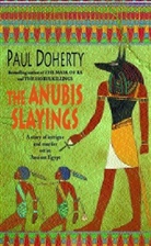Paul Doherty, Paul C. Doherty - The Anubis Slayings