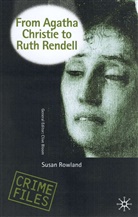 S Rowland, S. Rowland, Susan Rowland - From Agatha Christie to Ruth Rendell