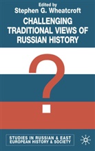 Stephen G. Wheatcroft, Wheatcroft, S Wheatcroft, S. Wheatcroft, Stephen G. Wheatcroft - Challenging Traditional Views of Russian History
