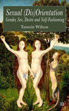 T Wilton, T. Wilton, Tamsin Wilton - Sexual (Dis)orientation