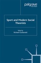 Richard Giulianotti, GIULIANOTTI RICHARD, R. Giulianotti, Richard Giulianotti - Sport and Modern Social Theorists