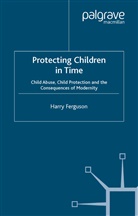 H. Ferguson, Harry Ferguson - Protecting Children in Time