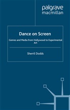 S Dodds, S. Dodds, Sherril Dodds - Dance on Screen