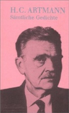 H.C Artmann, Hans C Artmann, Hans C. Artmann, Hans Carl Artmann, Klau Reichert, Klaus Reichert - Sämtliche Gedichte
