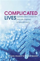 William Nelson, Michael Willmott, Michael Nelson Willmott, Willmott Michael - Complicated Lives