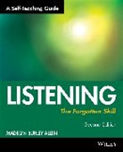 M Burley-Allen, Madelyn Burley-Allen, Burley-Allen Madelyn - Listening: The Forgotten Skill