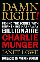 J Lowe, Janet Lowe, Janet C. Lowe, Charles Thomas Munger - Damn Right!