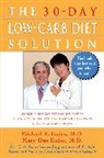 Mary Dan Eades, Michael R Eades, Michael R. Eades, Michael R. Eades Eades, EADES MICHAEL R EADES MARY DAN - 30 DAY LOW CARB DIET SOLUTION