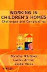 Archer, Lesley Archer, Archer Lesley, Hicks, Leslie Hicks, Hicks Leslie... - Working in Children''s Homes