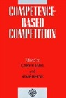 Hamel, Gary Hamel, Heene, Amie Heene, Gary Hamel, Aime Heene... - Competence Based Competition