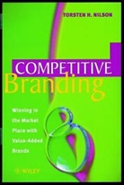 Nilson, Th Nilson, Torsten H Nilson, Torsten H. Nilson, Torsten H. (Nilson Consulting Ltd Nilson, Nilson Torsten H. - Competitive Branding