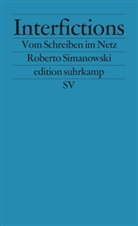 Roberto Simanowski - Interfictions