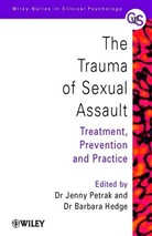 Hedge, Barbara Hedge, Petrak, J Petrak, Jenn Petrak, Jenny Petrak... - Trauma of Sexual Assault