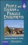 Martin F. Price, Price, Martin Price, Martin F Price, Martin F. Price, Martin F Price... - People And Tourism In Fragile Environments