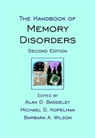 AD Baddeley, Alan Baddeley, Alan D. Baddeley, Alan D. (University of Bristol Baddeley, Alan D. Kopelman Baddeley, BADDELEY ALAN D KOPELMAN MICHAE... - Handbook of Memory Disorders