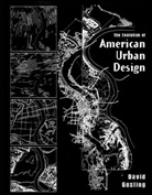 D Gosling, David Gosling, Gosling David - Evolution of American Urban Design