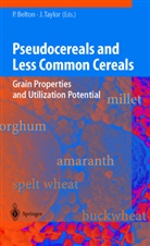 Peter Belton, Peter S. Belton, R N Taylor, R N Taylor, Pete S Belton, Peter S Belton... - Pseudocereals and Less Common Cereals