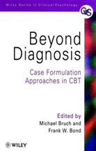 Frank W Bond, Bruch, Michael Bruch, Michael Bond Bruch, Frank W. Bond, Michael Bruch - Beyond Diagnosis
