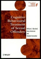 Dan Anderson, Dana Anderson, Yola Fernandez, Yolanda Fernandez, Fernandez Yolanda, William Marshall... - Cognitive Behavioural Treatment of Sexual Offenders