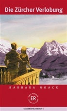 Barbara Noack, Oskar Joergensen, Ulla Malmmose - Die Zürcher Verlobung, neue Rechtschreibung