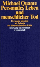 Michael Quante - Personales Leben und menschlicher Tod