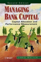 Matten, Chris Matten, Christopher Matten, Matten Chris - Managing Bank Capital