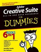 Dehaan, Jen DeHaan, Jennifer Dehaan, Smith, Jennifer Smith, Jennifer Dehaan Smith - Adobe Creative Suite All-In-One Desk Reference for Dummies