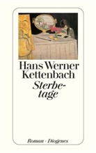 Hans W Kettenbach, Hans W. Kettenbach, Hans Werner Kettenbach - Sterbetage
