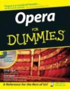 David Pogue, David Speck Pogue, Scott Speck - Opera for Dummies