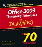 Leonhard, W Leonhard, Woody Leonhard - Office 2003 Timesaving Techniques for Dummies