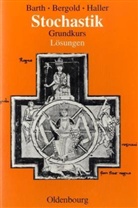 Friedrich Barth, Helmut Bergold, Rudolf Haller - Stochastik Grundkurs, Lösungen