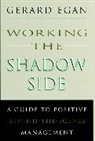 Egan, G Egan, Gerard Egan, Gerry Egan, Egan Gerard - Working the Shadow Side