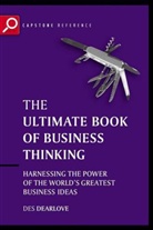 D Dearlove, Des Dearlove, Des (Co-Founder of Suntop Media) Dearlove, Dearlove Des - Ultimate Book of Business Thinking