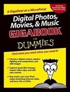Tony Bove, David D. Busch, Mark L Chambers, Mark L. Chambers, Mark L. Bove Chambers, Tony Bove... - Digital Photos, Movies, and Music Gigabook for Dummies