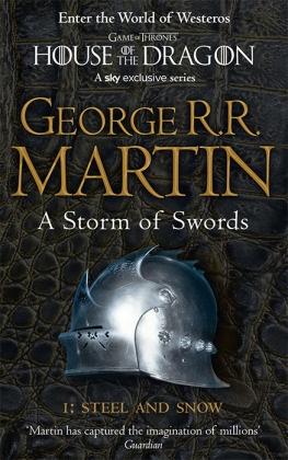George R Martin, George R R Martin, George R. R. Martin - A Storm of Swords: Steel and Snow - A Song of Ice and Fire Volume 3 part 1