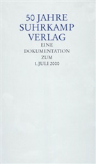 Verla Suhrkamp, Suhrkamp Verlag, Suhrkam Verlag, Suhrkamp Verlag - 50 Jahre Suhrkamp Verlag, Eine Dokumentation zum 1. Juli 2000