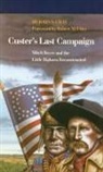 John S Gray, John S. Gray, John S. Gray Gray, John Shapley Gray, Robert M. Utley - Custer s Last Campaign : Mitch Boyer and the Little Bighorn