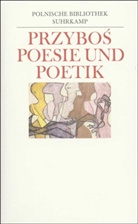 Julian Przybos, Julian Przybós, Kar Dedecius, Karl Dedecius - Poesie und Poetik