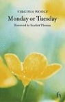 Virginia Woolf - Monday or Tuesday