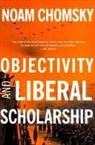 Noam Chomsky - Objectivity and Liberal Scholarship